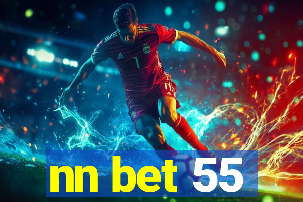 nn bet 55